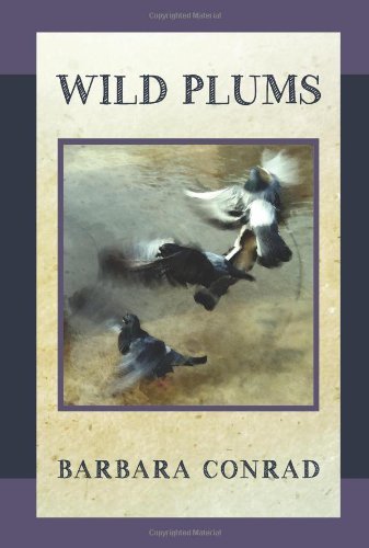 Cover for Barbara Conrad · Wild Plums (Paperback Book) (2013)