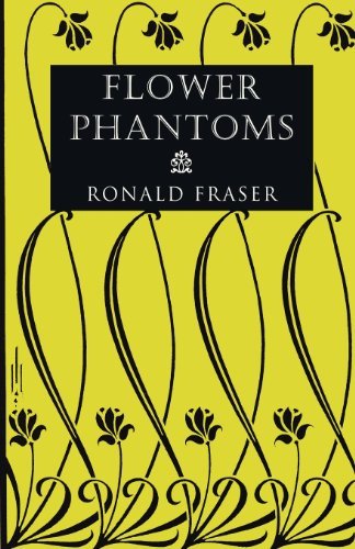 Cover for Ronald Fraser · Flower Phantoms (Paperback Book) (2013)