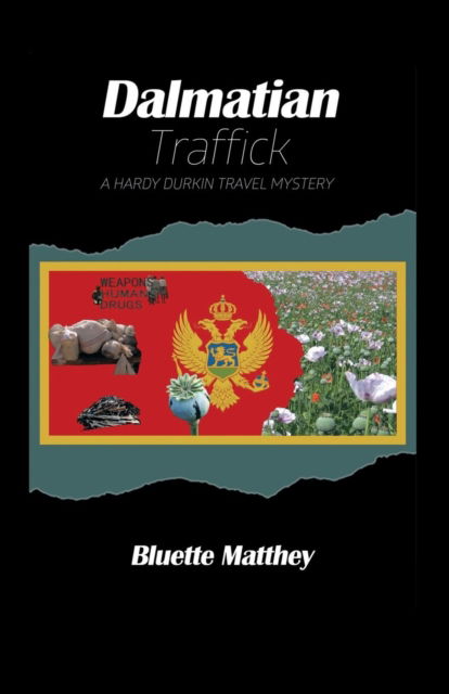 Cover for Bluette Matthey · Dalmatian Traffick - A Hardy Durkin Travel Mystery (Paperback Book) (2016)