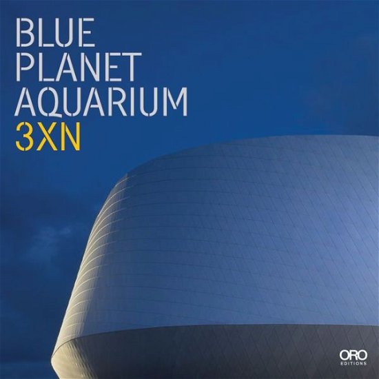 Cover for Christian Bundegaard · Blue Planet Aquarium: 3XN (Poketbok) (2013)