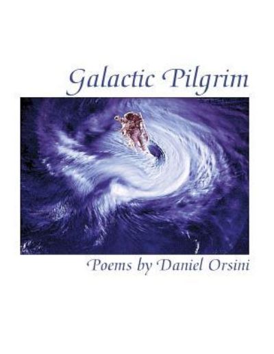 Cover for Daniel Orsini · Galactic Pilgrim (Paperback Book) (2016)