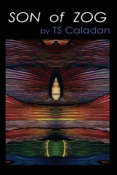 Cover for Ts Caladan · Son of Zog (Paperback Book) (2016)