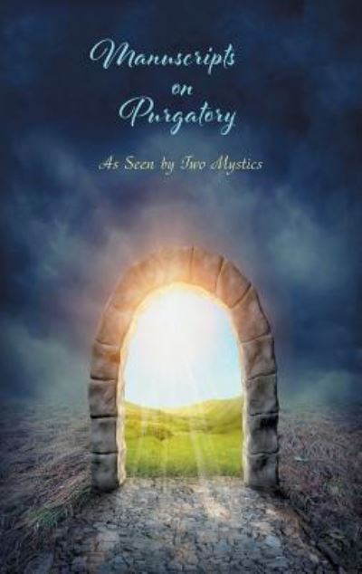 Cover for Sister Marie De La Croix · Manuscripts on Purgatory: As Seen by Two Mystics (Paperback Book) (2016)