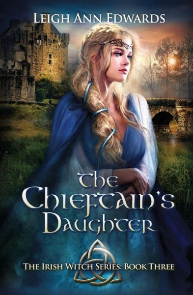 Cover for Leigh Ann Edwards · The Chieftain's Daughter (Paperback Book) (2016)