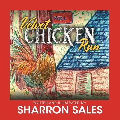 Cover for Sharron Sales · Velvet Chicken Run (Pocketbok) (2017)