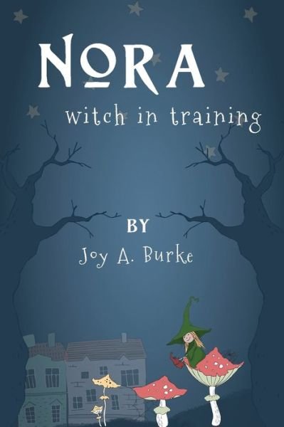 Cover for Joy A Burke · Nora witch in training (Paperback Bog) (2019)