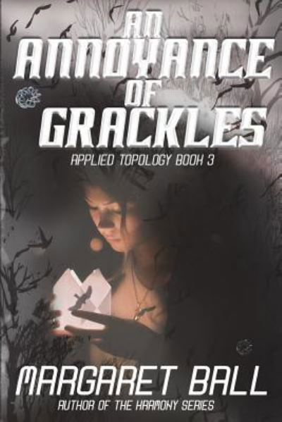 Cover for Margaret Ball · An Annoyance of Grackles (Pocketbok) (2018)