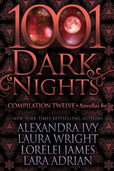 Cover for Alexandra Ivy · 1001 Dark Nights Compilation Twelve (Paperback Book) (2017)