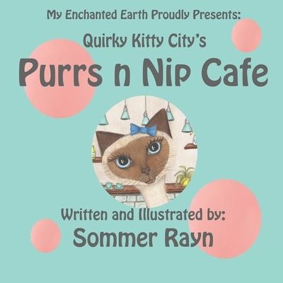 Cover for Sommer Rayn · Quirky Kitty City's Purrs n Nip Cafe (Paperback Book) (2020)