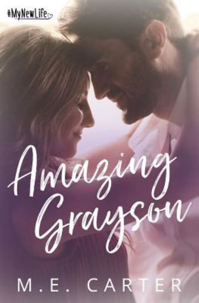 Amazing Grayson - M E Carter - Books - M.E. Carter - 9781948852104 - August 9, 2018