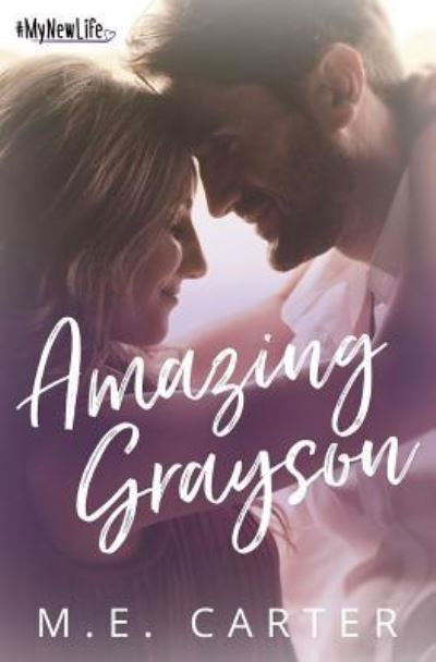 Amazing Grayson - M E Carter - Boeken - M.E. Carter - 9781948852104 - 9 augustus 2018