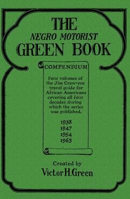 Cover for Victor H Green · The Negro Motorist Green Book Compendium (Hardcover Book) (2019)