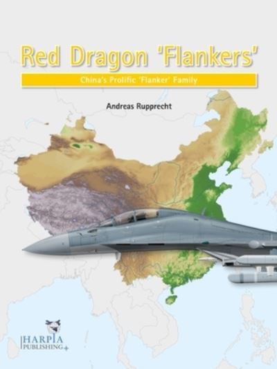 Cover for Andreas Rupprecht · Red Dragon 'Flankers': China's Prolific 'Flanker' Family (Pocketbok) (2022)