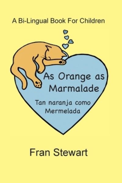 Cover for Fran Stewart · As Orange As Marmalade (Book) (2023)