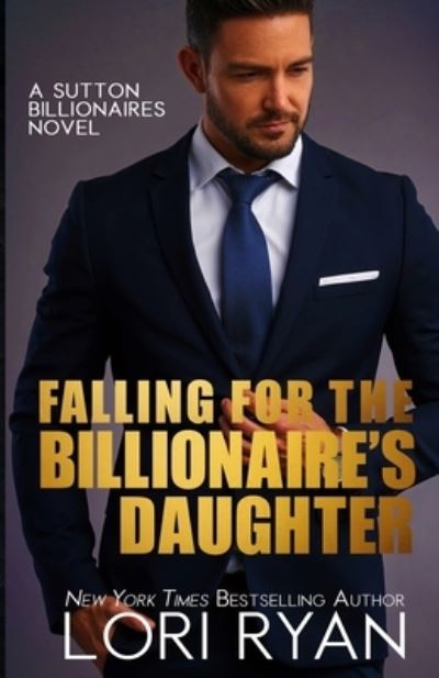 Cover for Lori Ryan · Falling for the Billionaire's Daughter (Paperback Book) (2020)