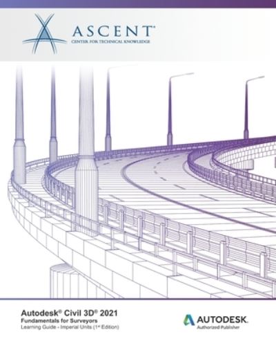 Cover for Ascent - Center for Technical Knowledge · Autodesk Civil 3D 2021 (Pocketbok) (2020)