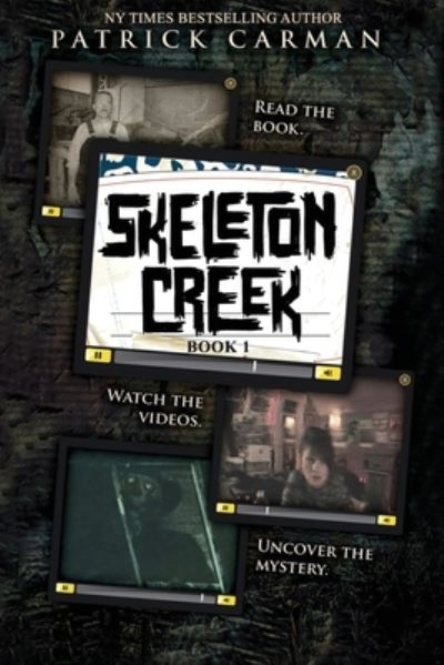 Cover for Patrick Carman · Skeleton Creek #1 - Skeleton Creek (Paperback Book) (2021)