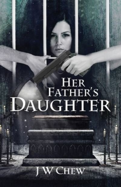 Cover for Jw Chew · Her Father's Daughter (Taschenbuch) (2020)
