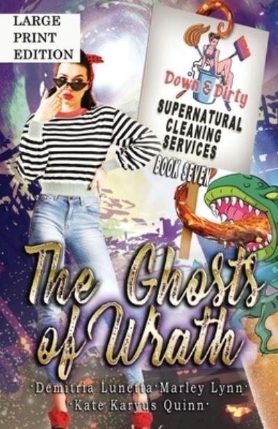 The Ghosts of Wrath: A Paranormal Mystery with a Slow Burn Romance Large Print Version - Down & Dirty Supernatural Cleaning Services - Demitria Lunetta - Książki - Little Fish Publishing - 9781956839104 - 29 października 2021