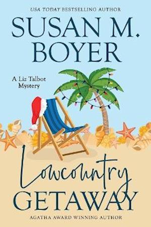 Lowcountry Getaway - Susan M. Boyer - Books - Stella Maris Books, LLC - 9781959023104 - December 13, 2022