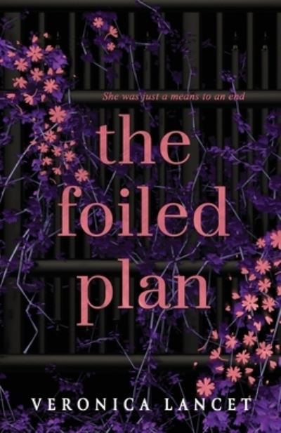 Cover for Veronica Lancet · Foiled Plan (Bok) (2023)