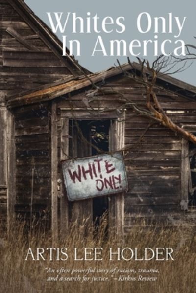 Cover for Artis Holder · Whites Only in America (Book) (2023)