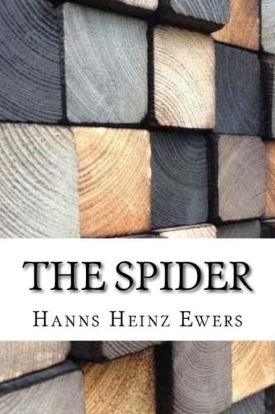 Cover for Hanns Heinz Ewers · The Spider (Taschenbuch) (2017)