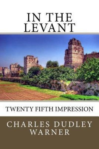 Cover for Charles Dudley Warner · In the Levant (Paperback Book) (2018)
