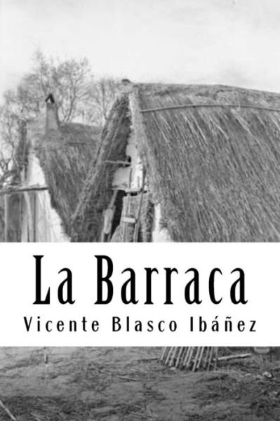Cover for Vicente Blasco Ibanez · La Barraca (Paperback Book) (2018)