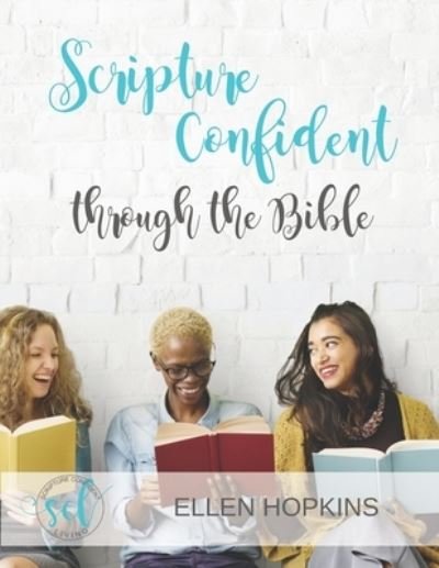 Cover for Ellen Hopkins · Scripture Confident through the Bible (Taschenbuch) (2018)