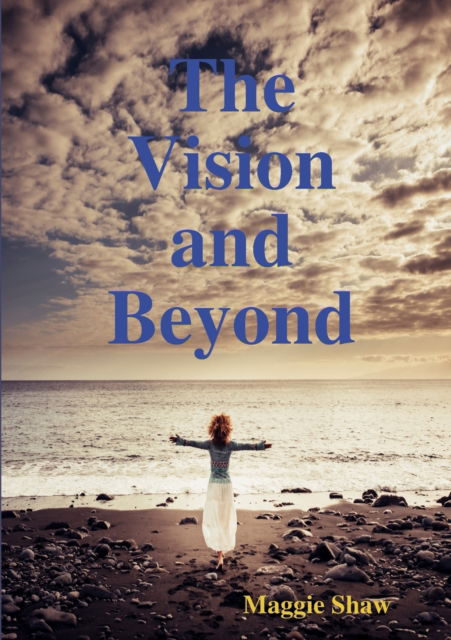 Cover for Maggie Shaw · The Vision and Beyond (Paperback Book) (2018)