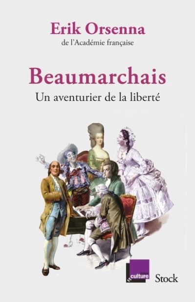 Beaumarchais, un aventurier de la liberte - Erik Orsenna - Merchandise - Stock - 9782234086104 - August 14, 2019