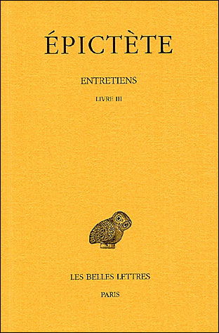 Cover for Epictete · Entretiens: Tome III : Livre Iii. (Collection Des Universites De France Serie Grecque) (French Edition) (Taschenbuch) [French edition] (2003)