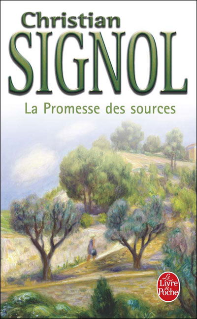 Cover for Christian Signol · La Promesse Des Sources (Ldp Litterature) (French Edition) (Paperback Book) [French edition] (2000)