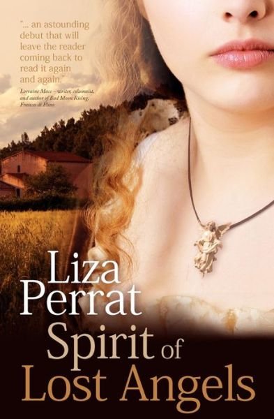 Cover for Liza Perrat · Spirit of Lost Angels (Paperback Book) [First Printing 2012 edition] (2012)
