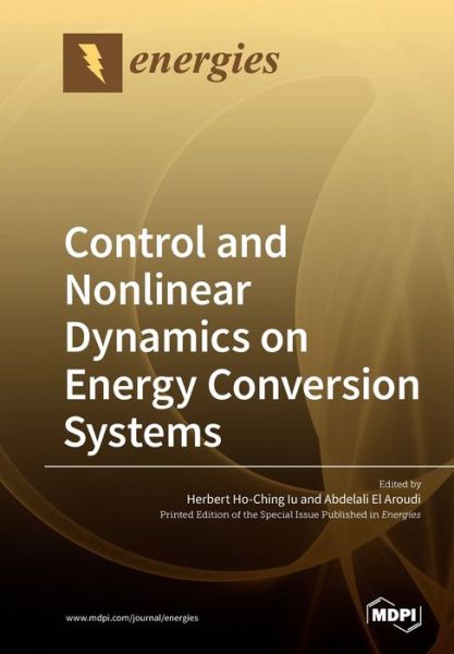 Cover for Herbert Ho-Ching Iu · Control and Nonlinear Dynamics on Energy Conversion Systems (Paperback Book) (2019)