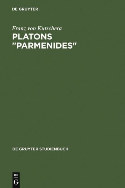 Cover for Kutschera · Platons &quot;Parmenides&quot; (Bog) (1995)