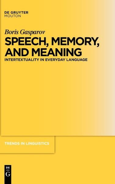 Cover for B. Gasparov · Speech,Memory,and Meaning (Book) (2010)