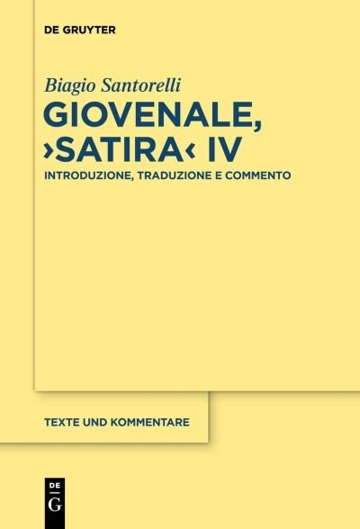 Cover for Biagio Santorelli · Giovenale, &gt;Satira: Introduzione, Traduzione E Commento (Paperback Bog) (2021)