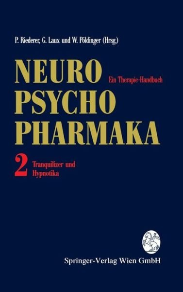 Cover for Riederer  Peter · Neuro-Psychopharmaka Ein Therapie-Handbuch: Band 2: Tranquilizer Und Hypnotika (Gebundenes Buch) [1995 edition] (1995)