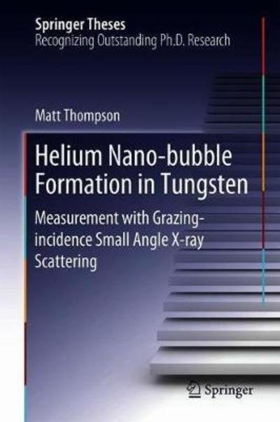 Cover for Thompson · Helium Nano bubble Formation in Tungsten (Bok) [1st ed. 2018 edition] (2018)