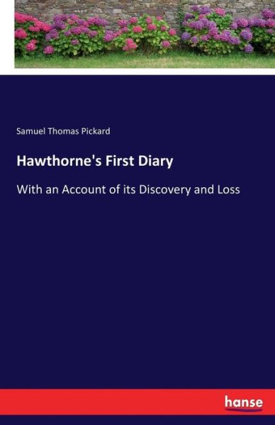 Cover for Pickard · Hawthorne's First Diary (Bok) (2017)