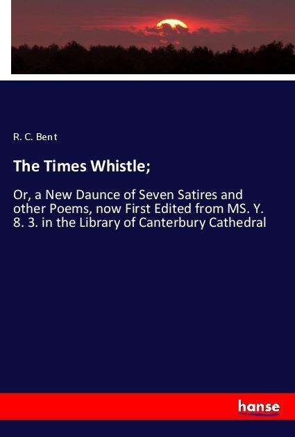 Cover for Bent · The Times Whistle; (Bok)