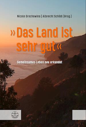 Cover for Nicole Grochowina · »Das Land ist sehr gut« (Inbunden Bok) (2022)