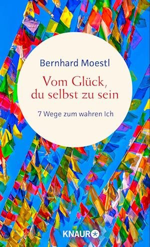 Cover for Bernhard Moestl · Vom Glück, du selbst zu sein (Hardcover Book) (2022)
