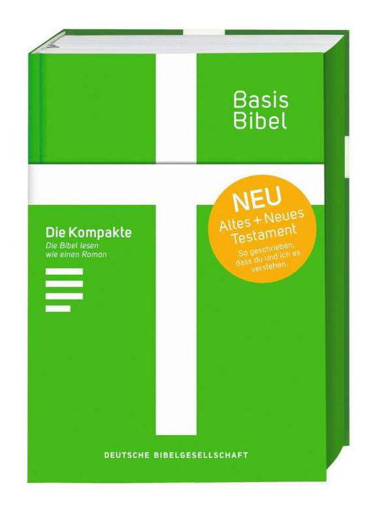 Basisbibel. Die Kompakte. Grün. Der moderne Bibel-Standard: neue Bibelübersetzung des AT und NT nach den Urtexten mit umfangreichen Erklärungen. Leicht lesbares Layout. In 3 modernen Farben erhältlich. - Deutsche Bibelges. - Boeken - Deutsche Bibelges. - 9783438009104 - 18 januari 2021