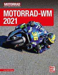 Motorrad-WM 2021 - Uwe Seitz - Książki - Motorbuch Verlag - 9783613044104 - 15 grudnia 2021