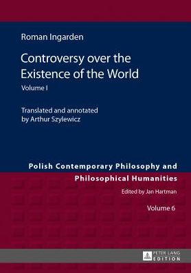 Cover for Roman Ingarden · Controversy over the Existence of the World: Volume I - Studies in Philosophy, History of Ideas and Modern Societies (Gebundenes Buch) [New edition] (2013)