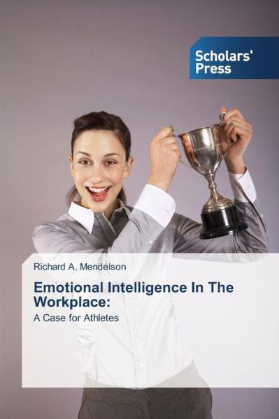 Cover for Mendelson Richard a · Emotional Intelligence in the Workplace (Paperback Bog) (2015)