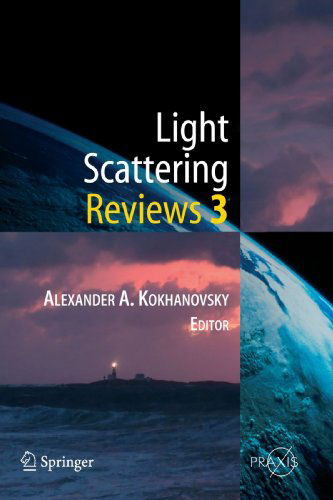 Cover for Alexander A. Kokhanovsky · Light Scattering Reviews 3: Light Scattering and Reflection - Environmental Sciences (Paperback Book) [Softcover reprint of hardcover 1st ed. 2008 edition] (2010)